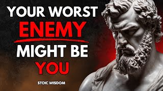 9 Hidden Ways You’re Sabotaging Your Own Success | Stoic Wisdom