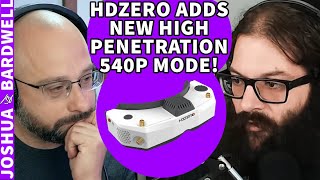 HDZero Adds 540p Mode For High Penetration! 1080p Mode Coming Too! - FPV News