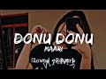 donu ⚡ donu donu Maari ✌️ ( slowed + reverb ) tamil  :) Black Mashup 🖤