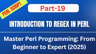 🚀Introduction to Regular Expression in Perl: Part-19 || #Perl #Scripting #regex #perlprogramming