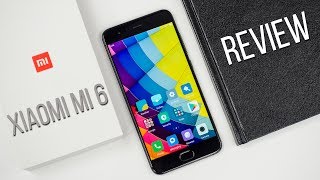 Xiaomi Mi 6 Review