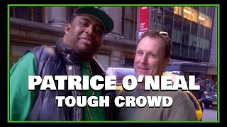 Patrice O'Neal - Tough Crowd (ULTIMATE COLLECTION)