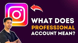 What Does A Professional Account Mean On Instagram?