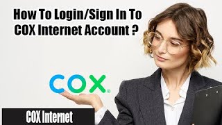 Cox Internet Login | How to Login/Sign In Cox Internet Account Online 2022