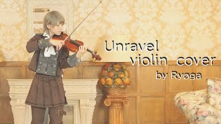 【東京喰種】unravel (violin cover) 弾いてみたby Ryøga