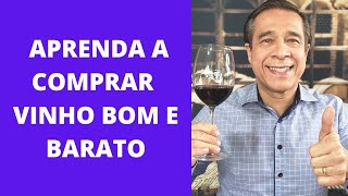 COMO ESCOLHER UM VINHO BOM E BARATO