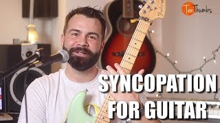 Syncopation Explained for Guitar Players