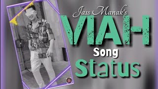 Viah Jass Manak Song Whatsapp Status || Age 19 Album's Short Status ||Full Screen || By TGE |||