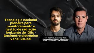 Dosímetro eletrônico VanellusRad - Tecnologia pioneira nas avaliações de radiações ionizantes