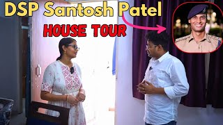 DSP Santosh Patel Home Tour 🚨