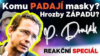 Petr Drulák: 💥 KOMU padají masky? HROZBY úpadku ZÁPADU?💥...reakční speciál