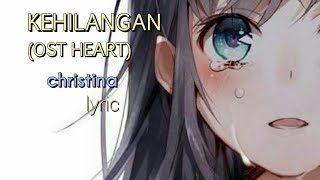 Kristina - Kehilangan (Ost Heart)