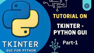 Tkinter Python GUI Tutorial | Part-1