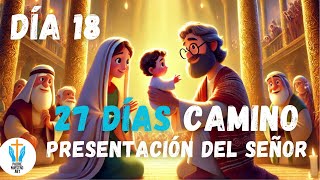 ▷ 27 DÍAS de CAMINO hacia la PRESENTACIÓN del SEÑOR - DÍA 18 - La ALEGRÍA de SERVIR al SEÑOR