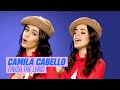 Finish The Lyric: Camila Cabello