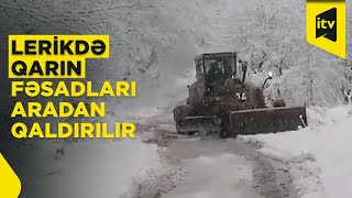 Cənub rayonlarında güclü qarın fəsadları aradan qaldırılır