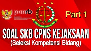 Soal SKB CPNS Kejaksaan 2024 Part 1