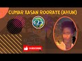 Cumar Xasan Rooraaye  Ahun | Heesta Saadasha