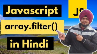 Master JAVASCRIPT array.filter() in 7 minutes in Hindi || filter method in javascript es6