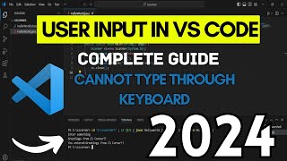VS Code Not Taking Input | User Input in VS Code with Code Runner