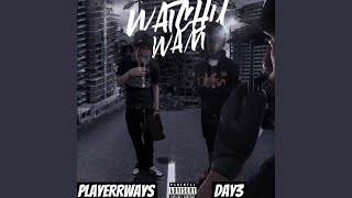 Watchu Want (feat. Day3)