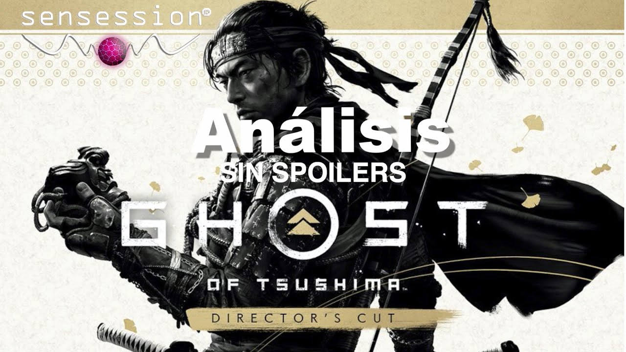 Ghost Of Tsushima Director's Cut Análisis #Sensession SIN SPOILERS ...