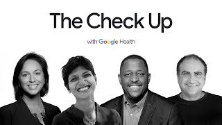 The Check Up with Google Health 2022