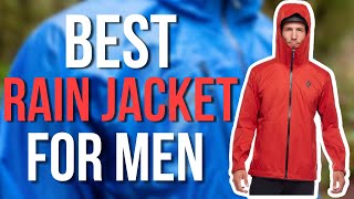Best Rain Jackets for Men | Top Picks Of 2022