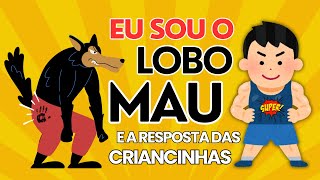 O Lobo Mau e as Crianças - Música infantil