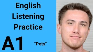 A1 English Listening Practice - Pets