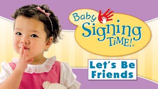 Baby Signing Time   Let's Be Friends