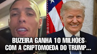 BUZEIRA ganha 10 MILHOES em um DIA com a CRIPTOMOEDA do DONALD TRUMP….