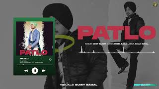 Patlo- Deep Bajwa | Latest Punjabi Song 2023 | PRITHVI MISSILE | Punjabi song 2023
