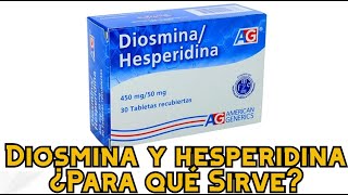 Diosmina y  Hesperidina, ¿Para qué Sirve?