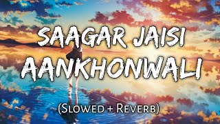 Saagar Jaisi Aankhon Vaali (Slowed + Reverb) | Sreerama Chandra | Beats Peacock | TextAudio Lyrics