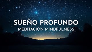 Meditación Mindfulness para Dormir | Cuerpo, Mente y Emociones