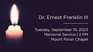Dr. Ernest “Ernie” Franklin III Memorial Service