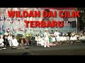 WILDAN DAI CILIK TERBARU 2022