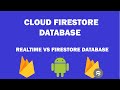 Firestore Database - 1 - What is Cloud FireStore? Firebase Realtime Vs FireStore database.