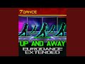 Up and Away (Eurodance Extended)