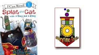 Splat the Cat with a Bang and a Clang | Kids Books