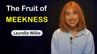 The Fruit of Meekness Online Service 2.23.25