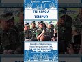 SHORT Panglima TNI Umumkan Siaga Tempur Lawan KKB, Tak Ada Lagi Belas Kasihan