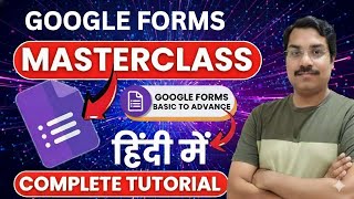 Create Google Forms for Collecting Data | Google Forms Masterclass | Google Forms in Hindi | Forms