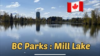 Walking tour of Mill Lake Park BC Canada : BC Parks