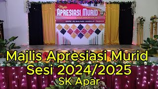 Majlis Apresiasi Murid Sesi 2024/2025 (SK Apar, Bau, Sarawak)