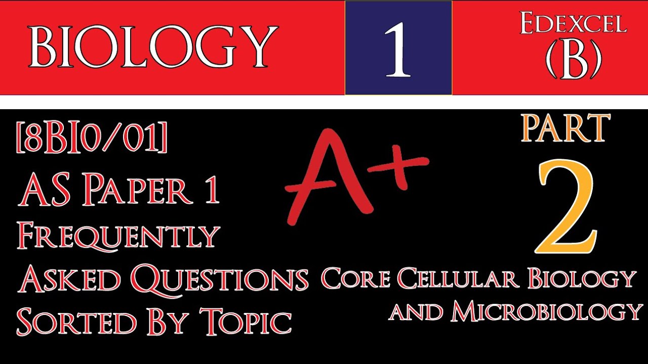 [8BI0/01] Edexcel Biology B Specification Paper 1 Frequently Asked ...