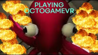 Playing octo games vr part 1