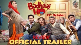 ‘Badhaai Ho’ Official Trailer Review | Ayushmann Khurrana, Sanya Malhotra | Director Amit Sharma |
