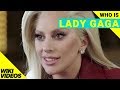 Who is Lady Gaga